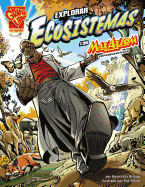 Explorar Ecosistemas Con Max Axiom, Supercient?fico (Exploring Ecosystems with Max Axiom, Super Scientist)