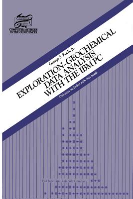 Exploration-Geochemical Data Analysis with the IBM PC - Koch, G S