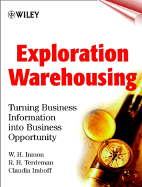 Exploration Warehousing - Inmon, W H, and Terdeman, R H, and Imhoff, Claudia