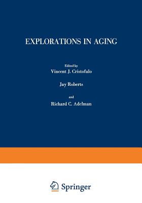 Explorations in Aging - Cristofalo, V (Editor)