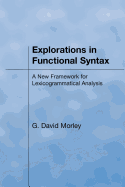 Explorations in Functional Syntax: A New Framework for Lexicogrammatical Analysis