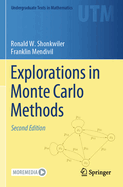 Explorations in Monte Carlo Methods