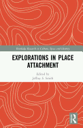 Explorations in Place Attachment