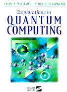 Explorations in Quantum Computing