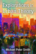 Explorations in Urban Theory