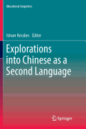 Explorations Into Chinese as a Second Language