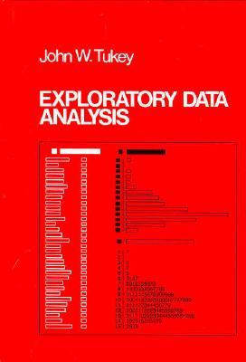 Exploratory Data Analysis - Tukey, John