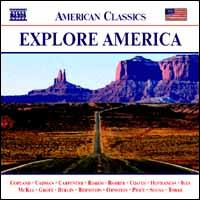 Explore America, Vol. 1 - Carole Farley (vocals); Chestnut Brass Company (brass ensemble); Colin Currie (percussion); Darryl Taylor (tenor);...