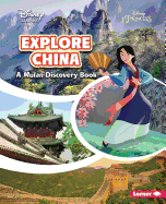 Explore China: A Mulan Discovery Book