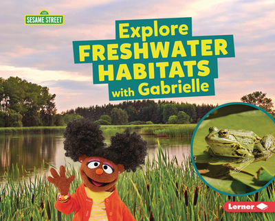 Explore Freshwater Habitats with Gabrielle - Reed, Charlotte
