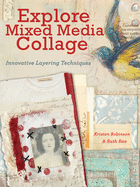 Explore Mixed Media Collage: Innovative Layering Techniques