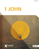 Explore the Bible: 1 John - Bible Study Book