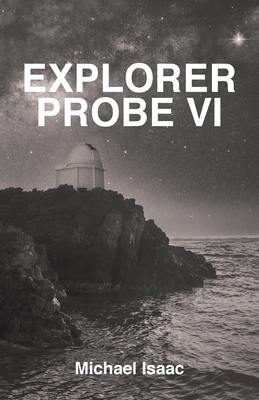 Explorer Probe VI - Isaac, Michael