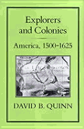 Explorers and Colonies: America, 1500-1625