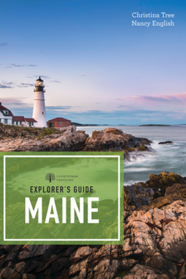 Explorer's Guide Maine - English, Nancy, and Tree, Christina
