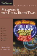 Explorer's Guide Memphis & the Delta Blues Trail: A Great Destination