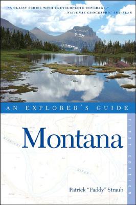 Explorer's Guide Montana - Straub, Patrick