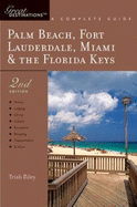 Explorer's Guide Palm Beach, Fort Lauderdale, Miami & the Florida Keys: A Great Destination