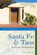 Explorer's Guide Santa Fe & Taos: A Great Destination