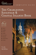 Explorer's Guide the Charleston, Savannah & Coastal Islands Book: A Great Destination