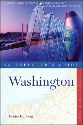 Explorer's Guide Washington (Explorer's Complete) - Fainberg, Denise