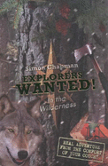 Explorers Wanted!: In the Wilderness