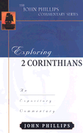 Exploring 2 Corinthians: An Expository Commentary