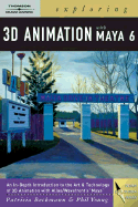 Exploring 3D Animation with Maya 6 - Beckmann, Patricia, and Young, Robert, MD
