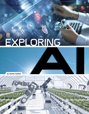 Exploring AI - Hadlett, Gaelen