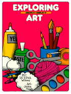 Exploring Art: Create It ~ Display It - Wilmes, Liz, and Wilmes, Dick