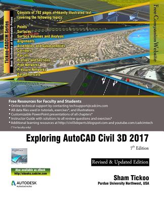 Exploring AutoCAD Civil 3D 2017 - Purdue Univ, Prof Sham Tickoo