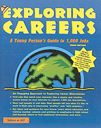 Exploring Careers: A Young Person's Guide to 1,000 Jobs