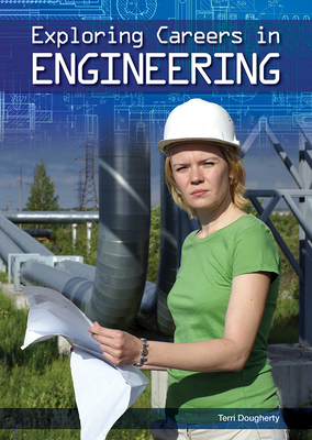 Exploring Careers in Engineering - Dougherty, Terri