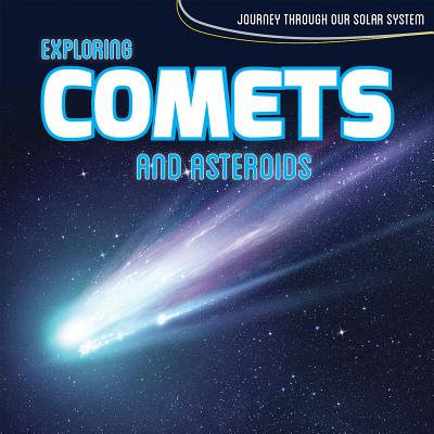 Exploring Comets and Asteroids - Anthony, David