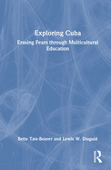 Exploring Cuba: Erasing Fears Through Multicultural Education