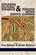 Exploring Cultural Dynamics and Tensions Within Service-Learning (Hc)