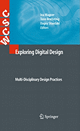 Exploring Digital Design: Multi-Disciplinary Design Practices