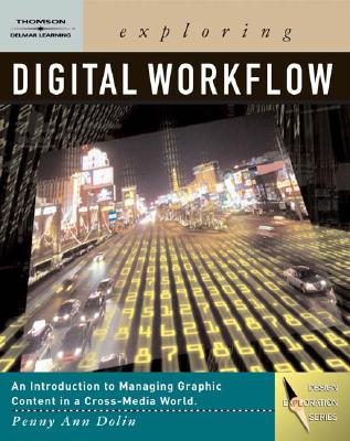 Exploring Digital Workflow - Dolin, Penny Ann