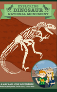 Exploring Dinosaur National Monument: A Max and Josie Adventure