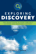 Exploring Discovery: The Front Door to Your Library's Licensed and Digitized Content