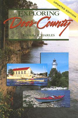 Exploring Door County - Charles, Craig