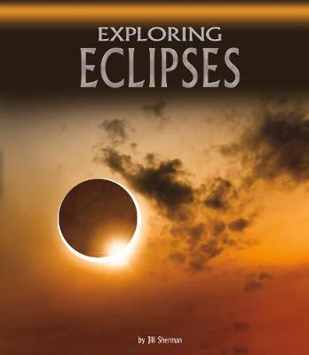Exploring Eclipses - Sherman, Jill