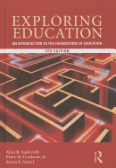 Exploring Education: An Introduction to the Foundations of Education