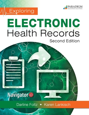 Exploring Electronic Health Records: Text - Foltz, Darline, and Lankisch, Karen