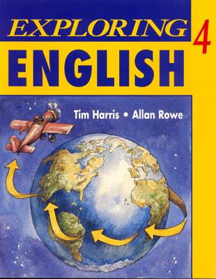 Exploring English, Level 4 - Harris, Tim, and Rowe, Allan