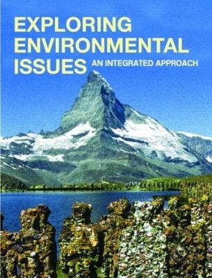Exploring Environmental Issues: An Integrated Approach - Kemp, David D