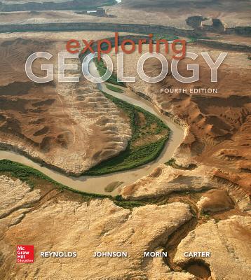 Exploring Geology - Reynolds, Stephen, and Johnson, Julia, and Morin, Paul