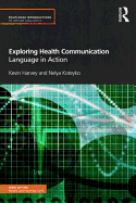 Exploring Health Communication: Language in Action