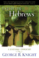 Exploring Hebrews: A Devotional Commentary