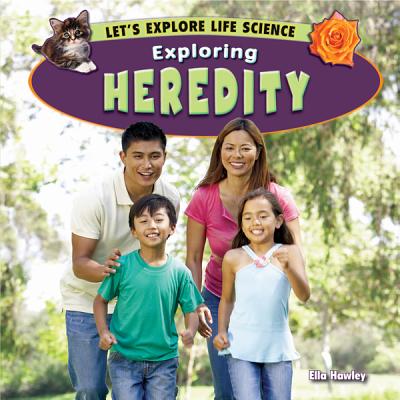 Exploring Heredity - Hawley, Ella